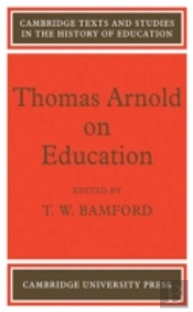 Thomas Arnold On Education