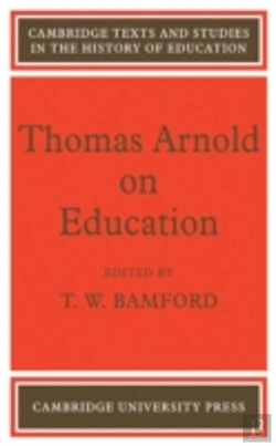Bertrand.pt - Thomas Arnold On Education
