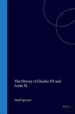 Bertrand.pt - Thomas Basin (1412-1490): The History Of Charles Vii And Louis Xi