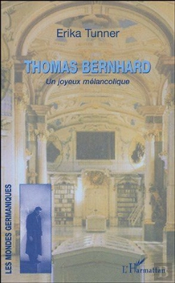 Bertrand.pt - Thomas Bernhard ; Un Joyeux Melancolique