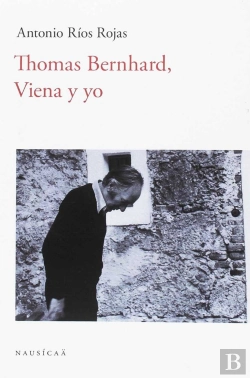 Bertrand.pt - Thomas Bernhard, Viena Y Yo