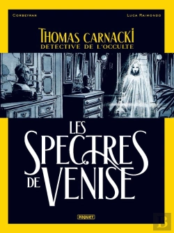 Bertrand.pt - Thomas Carnacki, Détective De L'Occulte Tome 1 : Les Spectres De Venise