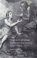 Thomas Chatterton And Neglected Genius, 1760-1830