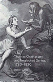 Thomas Chatterton And Neglected Genius, 1760-1830