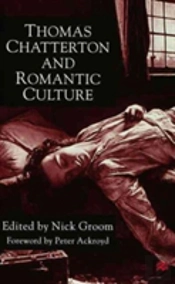 Thomas Chatterton And Romantic Culture