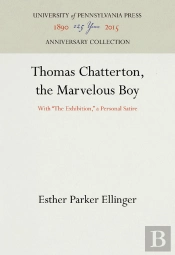 Thomas Chatterton, The Marvelous Boy