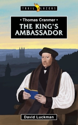 Bertrand.pt - Thomas Cranmer: The King'S Ambassador