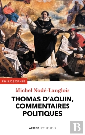 Thomas D'Aquin, Commentaires Politiques