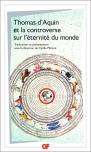 Thomas D'Aquin Et La Controverse Sur L'Éternité Du Monde