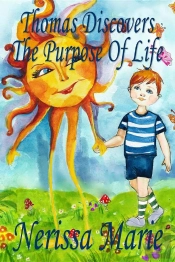 Thomas Discovers The Purpose Of Life (Kids Book About Self-Esteem For Kids, Picture Book, Kids Books, Bedtime Stories For Kids, Picture Books, Baby Books, Kids Books, Bedtime Story, Books For Kids)
