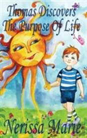 Thomas Discovers The Purpose Of Life