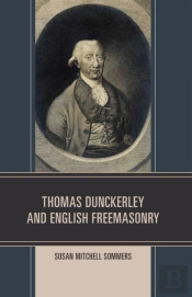 Thomas Dunckerley And English Freemasonry
