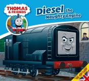 Thomas & Friends: Diesel The Naughty Engine