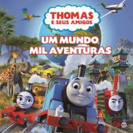 Thomas e seus Amigos - Um Mundo, Mil Aventuras