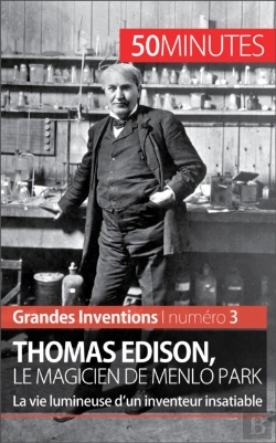 Bertrand.pt - Thomas Edison, Le Magicien De Menlo Park