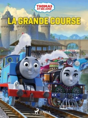 Thomas Et Ses Amis - La Grande Course