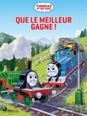 Thomas Et Ses Amis - Que Le Meilleur Gagne !