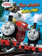 Thomas Et Ses Amis - Une Mission Parfumée !