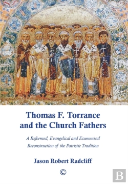Bertrand.pt - Thomas F. Torrance And The Church Fathers