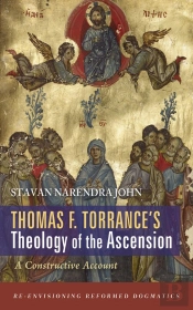 Thomas F. Torrance'S Theology Of The Ascension