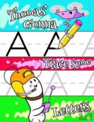 Thomas' Gonna Trace Some Letters