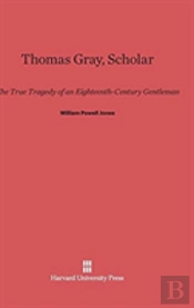 Thomas Gray, Scholar