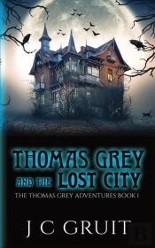 Thomas Grey & The Lost City