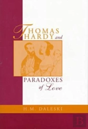 Thomas Hardy And Paradoxes Of Love