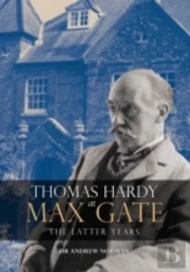 Thomas Hardy At Max Gate