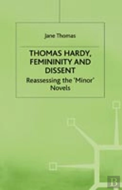 Bertrand.pt - Thomas Hardy, Femininity And Dissent