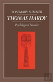 Thomas Hardy: Psychological Novelist