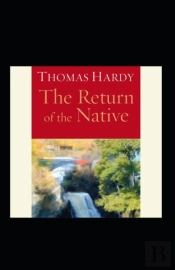 Thomas Hardy Return Of The Native Illustrated.