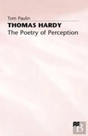 Thomas Hardy: The Poetry Of Perception