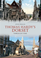 Thomas Hardy'S Dorset Through Time