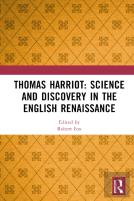 Thomas Harriot: Science And Discovery In The English Renaissance