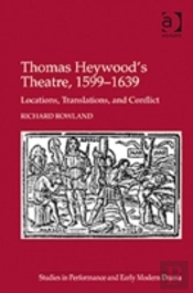 Thomas Heywood'S Theatre, 1599â€“1639