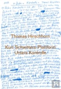 Thomas Hirschhorn. Kurt Schwitters-Plattform. Untere Kontrolle