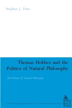 Bertrand.pt - Thomas Hobbes And The Politics Of Natural Philosophy