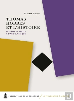 Bertrand.pt - Thomas Hobbes Et L'Histoire : Système Et Récits À L'Âge Classique