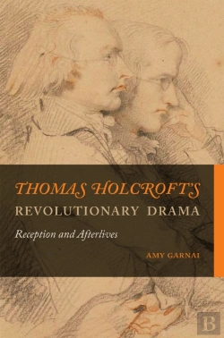 Bertrand.pt - Thomas Holcroft'S Revolutionary Drama