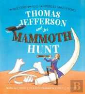 Thomas Jefferson And The Mammoth Hunt