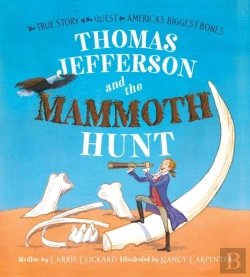 Bertrand.pt - Thomas Jefferson And The Mammoth Hunt