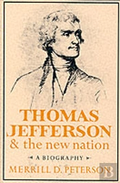 Thomas Jefferson And The New Nation