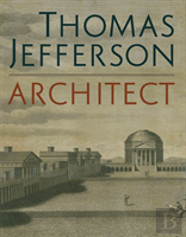 Thomas Jefferson, Architect