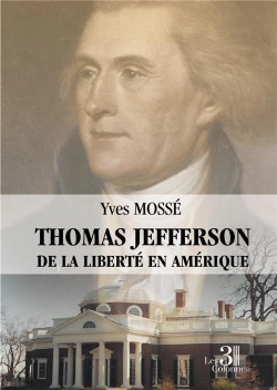 Bertrand.pt - Thomas Jefferson : De La Liberté En Amérique