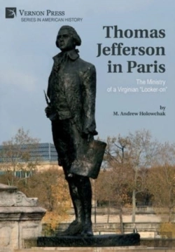 Bertrand.pt - Thomas Jefferson In Paris: The Ministry Of A Virginian 