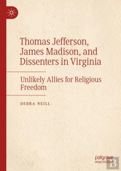 Bertrand.pt - Thomas Jefferson, James Madison, And Dissenters In Virginia