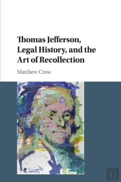Bertrand.pt - Thomas Jefferson, Legal History, And The Art Of Recollection