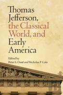 Thomas Jefferson, The Classical World And Early America