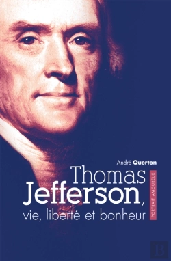 Bertrand.pt - Thomas Jefferson, Vie, Liberté Et Bonheur